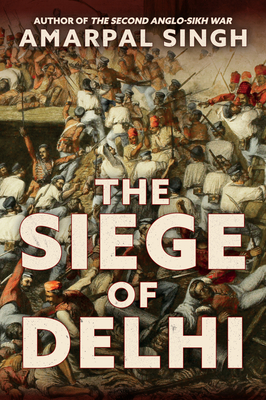 The Siege of Delhi Cover Image
