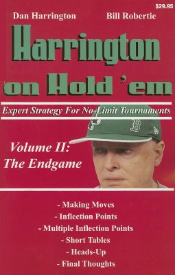 Harrington on Hold 'em: Expert Strategy for No-Limit Tournaments; Volume II: The Endgame By Dan Harrington, Bill Robertie Cover Image