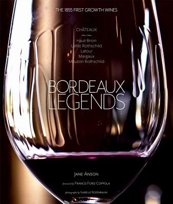Bordeaux Legends: The 1855 First Growth Wines Cover Image