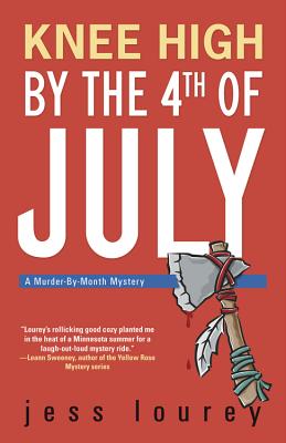 Knee High by the 4th of July (Murder-By-Month Mysteries #3)