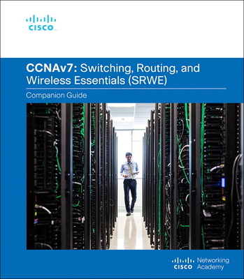 Switching, Routing, and Wireless Essentials Companion Guide (Ccnav7) Cover Image