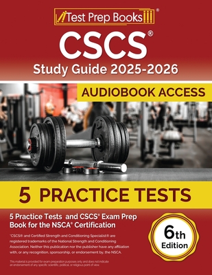 CSCS Study Guide 2025-2026: 5 Practice Tests and CSCS Exam