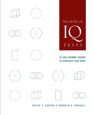 The Book of IQ Tests: 25 Self-Scoring Quizzes to Sharpen Your Mind Cover Image