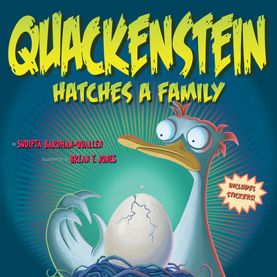 Quackenstein Hatches a Family: A Picture Book