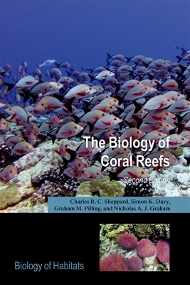 The Biology of Coral Reefs (Biology of Habitats) Cover Image