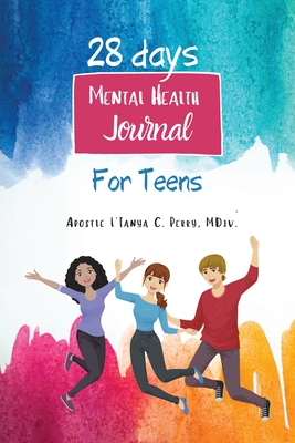28 Days Mental Health Journal for Teens Cover Image