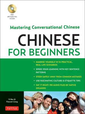 Chinese for Beginners: Mastering Conversational Chinese (Audio CD Included) [With MP3]
