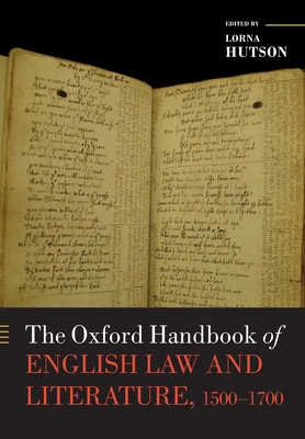 The Oxford Handbook of English Law and Literature, 1500-1700 (Oxford Handbooks) Cover Image