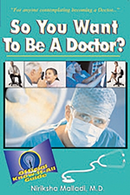 So You Want to Be a Doctor: Official Know-it All Guide Cover Image