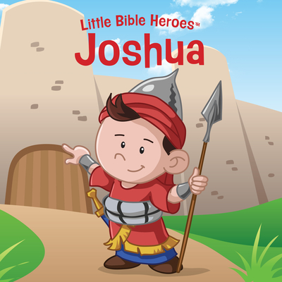 Cover for Joshua, Little Bible Heroes Board Book (Little Bible Heroes™)
