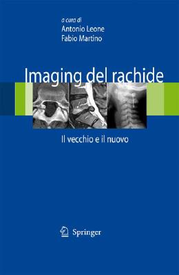 Imaging del Rachide: Il Vecchio E Il Nuovo By Antonio Leone, Fabio Martino Cover Image