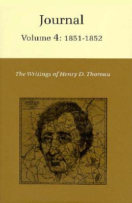 The Writings of Henry David Thoreau, Volume 4: Journal, Volume 4: 1851 ...