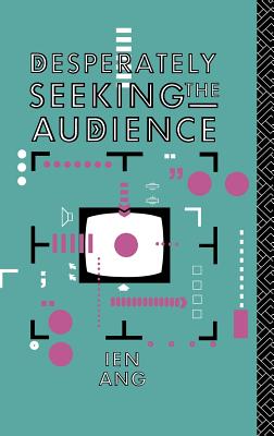 Desperately Seeking the Audience Cover Image