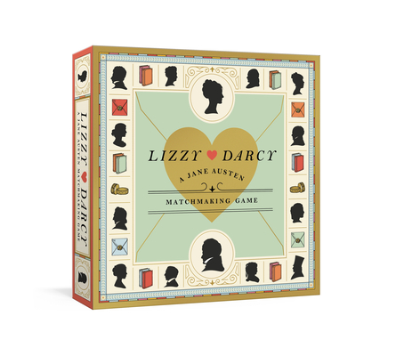 Lizzy Loves Darcy: A Jane Austen Matchmaking Game: Board Games By Thomas W. Cushing Cover Image
