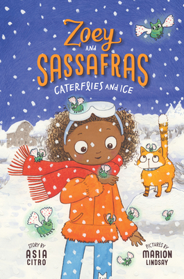 Caterflies and Ice (Zoey and Sassafras #4)