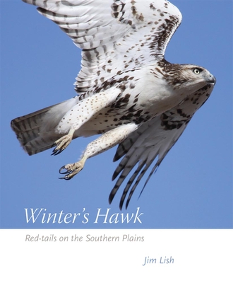 Winter's Hawk: Red-Tails on the Southern Plains Cover Image