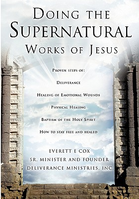 Doing the Supernatural Works of Jesus Cover Image