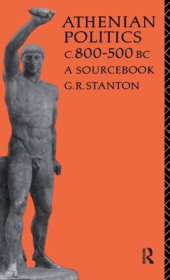 Athenian Politics c800-500 BC: A Sourcebook (Routledge Sourcebooks for the Ancient World) Cover Image