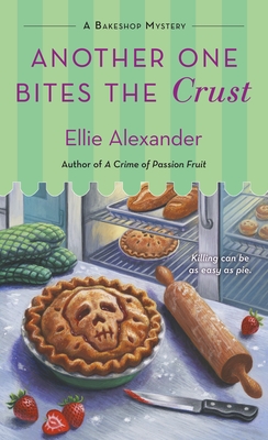 Another One Bites the Crust: A Bakeshop Mystery By Ellie Alexander Cover Image