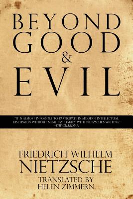 Beyond Good & Evil By Friedrich Wilhelm Nietzsche, Helen Zimmern (Translator) Cover Image
