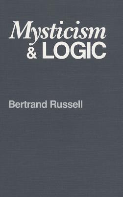 Mysticism and Logic By Bertrand Russell Cover Image