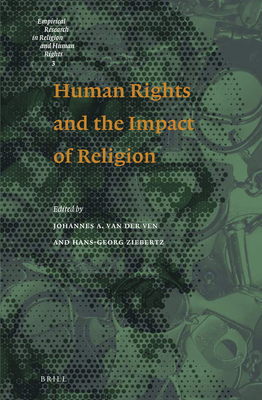 Human Rights and the Impact of Religion (Empirical Research in Religion and Human Rights #3)