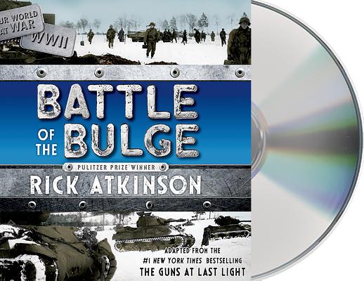 Cover for Battle of the Bulge [The Young Readers Adaptation]