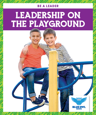Leadership on the Playground By James Hancock Cover Image