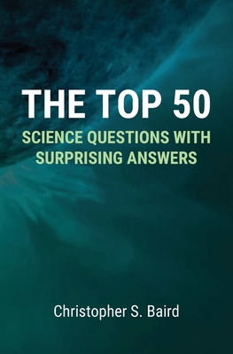The Top 50 Science Questions with Surprising Answers Cover Image