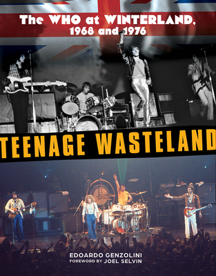 Teenage Wasteland: The Who at Winterland, 1968 and 1976 Cover Image