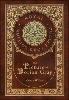 The Picture of Dorian Gray (Royal Collector's Edition) (Case Laminate Hardcover with Jacket) Cover Image