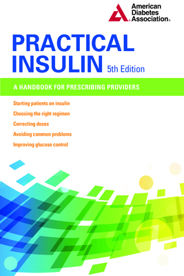 Practical Insulin: A Handbook for Prescribing Providers Cover Image
