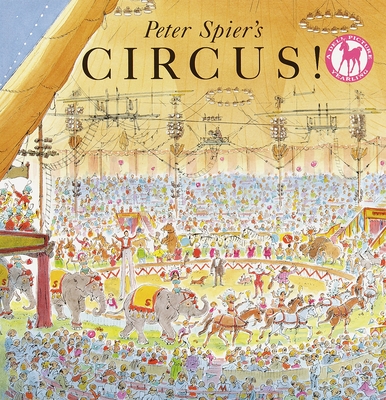 Peter Spier's Circus By Peter Spier Cover Image