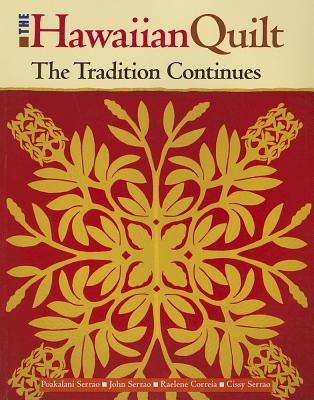 The Hawaiian Quilt: The Tradition Continues Cover Image