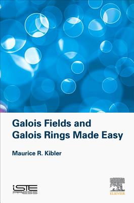 Galois Fields and Galois Rings Made Easy Cover Image