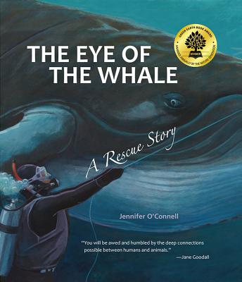 The Eye of the Whale (Tilbury House Nature Book) By Jennifer O'Connell Cover Image