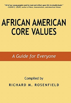 African American Core Values: A Guide for Everyone By Richard Rosenfield (Compiled by) Cover Image