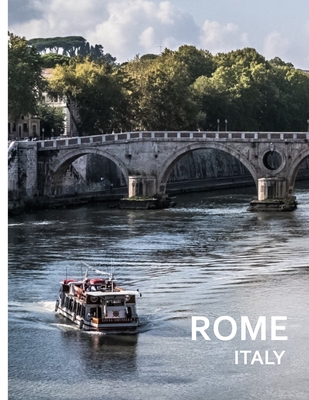 ROME Italy: A Captivating Coffee Table Book with Photographic Depiction of Locations (Picture Book), Europe traveling (Travel Picture Books #2)