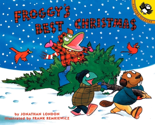 Froggy's Best Christmas By Jonathan London, Frank Remkiewicz (Illustrator) Cover Image