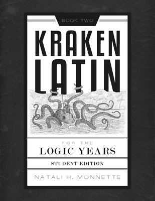 Kraken Latin 2: Student Edition By Natali H. Monnette Cover Image