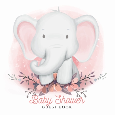 Baby Shower Guest Book: Elephant Boy Theme, Wishes for Baby and Advice for  Parents, Personalized with Space for Guests to Sign In and Leave Ad  (Paperback) | Books and Crannies