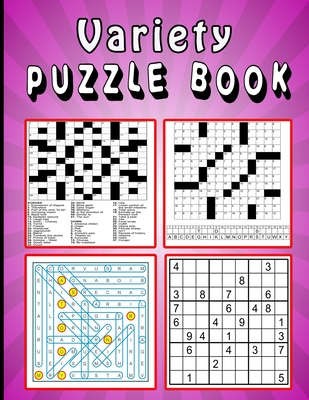 Variety Puzzle book: Large print Puzzle book! Soduko, word search, CodeWord and CrossWord 111 pages By Zoubir King Cover Image