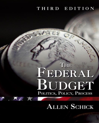 The Federal Budget: Politics, Policy, Process Cover Image