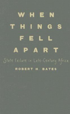 When Things Fell Apart (Cambridge Studies in Comparative Politics)