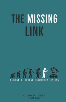 The Missing Link: A Journey Through Continuous Testing Cover Image
