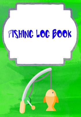 Fishing Logs: Tracker Fish Finder Fishing Logbook Size 7x10 Inch Cover  Matte - Lovers - Box # Record 110 Page Good Print. (Paperback)