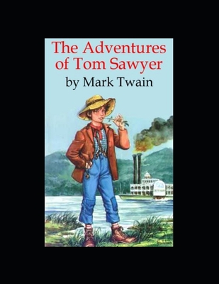 Adventures of Tom Sawyer (illustrated) By Mark Twain Cover Image