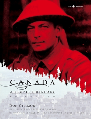 Canada: A People's History Volume 2 By CBC, Don Gillmor Cover Image