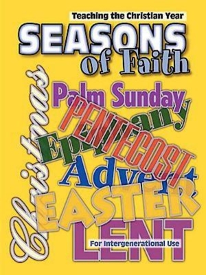 Seasons of Faith: Teaching the Christian Year Cover Image