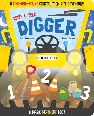 Drive & Seek Digger - A Magic Find & Count Adventure (Drive & Seek - Magic Headlight Books)